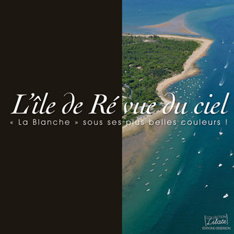 L'ÎLE DE RÉ VUE DU CIEL